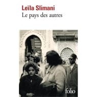 Leîla Slimani - Le pays des autres Volume 1, La guerre, la guerre, la guerre