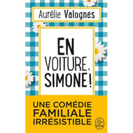 Aurélie Valognes - En voiture, Simone !