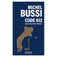 Michel Bussi - Code 612 : Qui a tué le Petit Prince