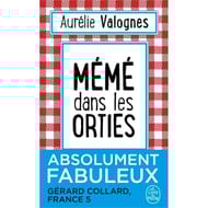 Aurélie Valognes - Mémé dans les orties