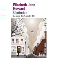 Jane Elizabeth Howard - La saga des Cazalet volume 3, Confusion
