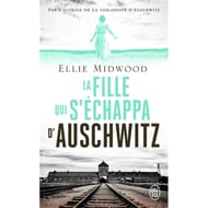 Ellie Midwood - La fille qui s'échappa d'Auschwitz
