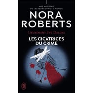 Nora Roberts - Lieutenant Eve Dallas. Vol. 54. Les cicatrices du crime