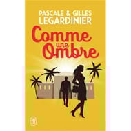 Pascale & Gilles Legardinier - Comme une ombre