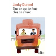 Jacky Durand - Plus on est de fous, plus on s'aime