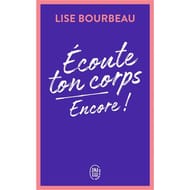Ecoute ton corps. Encore !