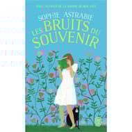 Sophie Astrabie - Les bruits du souvenir