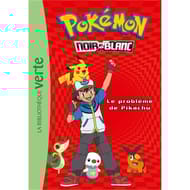 Roman jeunesse - Pokémon : noir & blanc Volume 1, Le problème de Pikachu