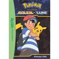 Roman jeunesse - Pokémon : la série Soleil et lune Volume 1, Aventures à Alola