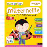 Mon cahier maternelle, petite section 3-4 ans : tout le programme