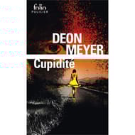 Deon Meyer - Cupidité