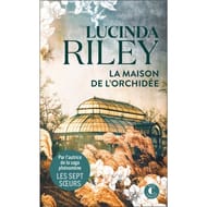 Lucinda Riley - La maison de l'orchidée