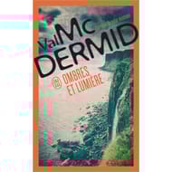 Val McDermid - Ombres et limière : une enquête de Karen Pirie