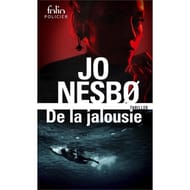 Jo Nesbo - De la jalousie