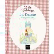 Bébé balthazar, je t'aime