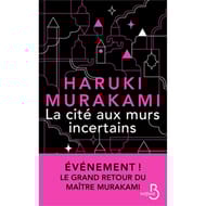 Haruki Murakami - La cité aux murs incertains