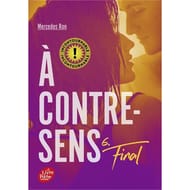 Roman ado - A contre-sens, volume 6, Final