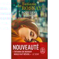 Tatiana de Rosnay - Poussière blonde