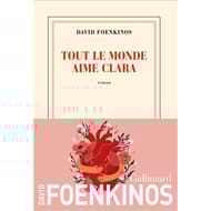 David Foenkinos - Tout le monde aime Clara