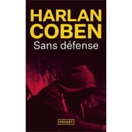 Harlan Coben - Sans défense