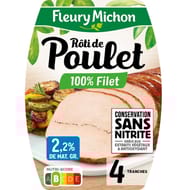 Fleury michon 4 tranches de rôti de poulet cuit conservation sans nitrite 150G