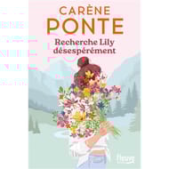 Carène Ponte - Recherche Lily désespérement