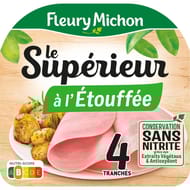 Fleury Michon Jambon supérieur à l'étouffée conservation sans nitrite 4 tranches 140g
