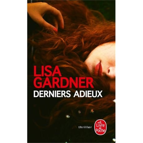 Lisa Gardner - Derniers adieux