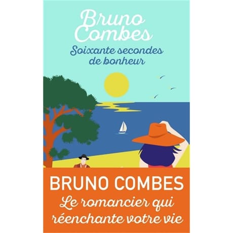 Bruno Combes - Soixante secondes de bonheur
