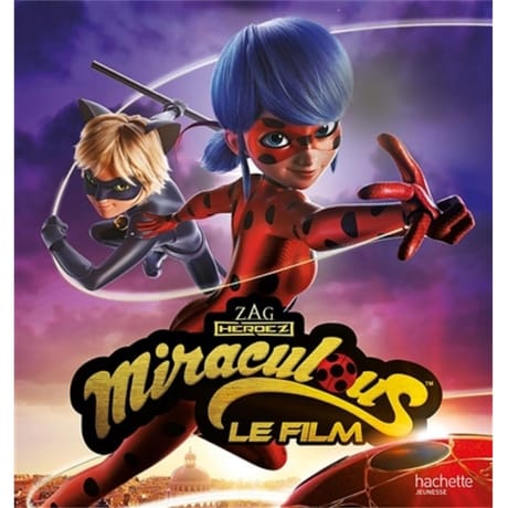 Miraculous : l'histoire du film