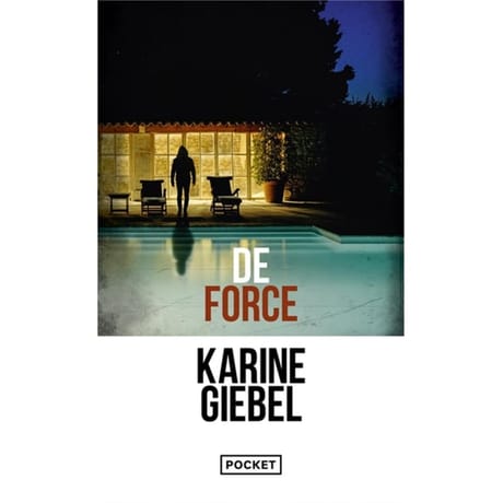 Karine Giebel - De force