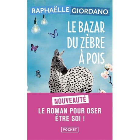Raphaelle Giordano - Le bazar du zèbre à pois