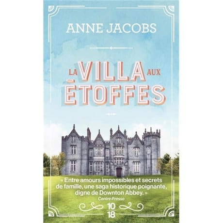Anne jacobs - La villa aux étoffes