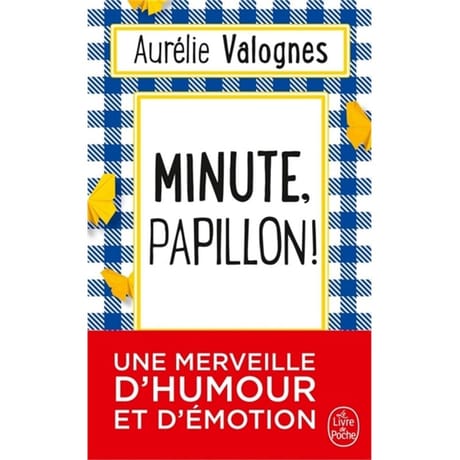 Aurélie Valognes - Minute, papillon !
