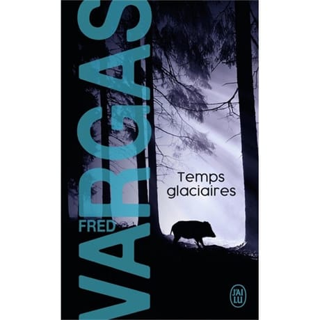 Fred Vargas - Temps glaciaires