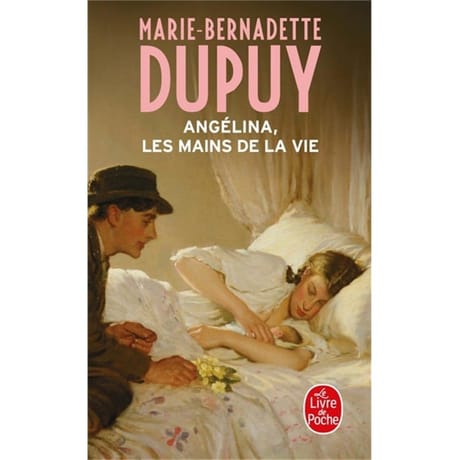 Marie-Bernadette Dupuy - Angélina, les mains de la vie