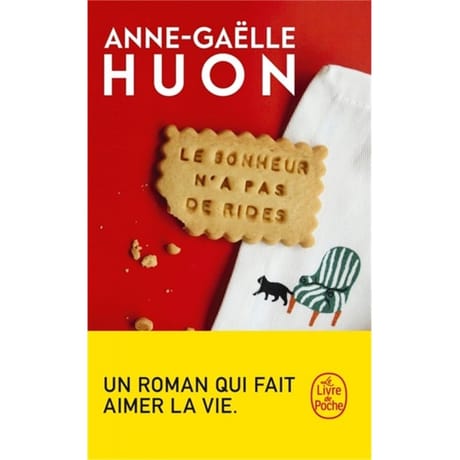 Anne-Gaëlle Huon - Le bonheur n'a pas de rides