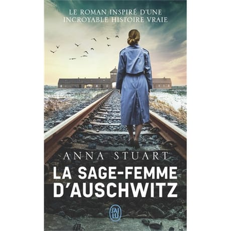 Anna Stuart - La sage-femme d'Auschwitz