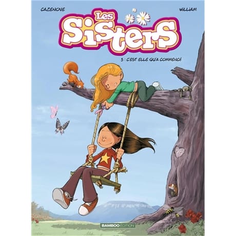 Bande dessinée - Les Sisters volume 3, C'est elle qu'a commencé