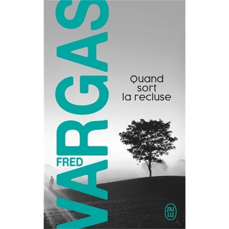 Fred Vargas - Quand sort la recluse