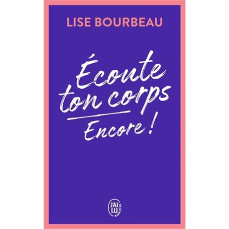 Ecoute ton corps. Encore !