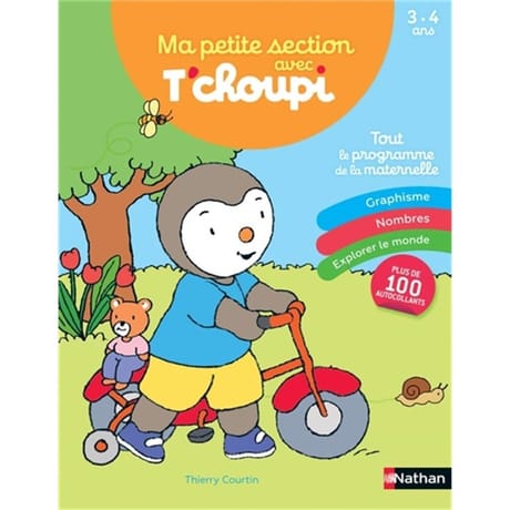 Ma petite section avec T'choupi : tout le programme de la maternelle