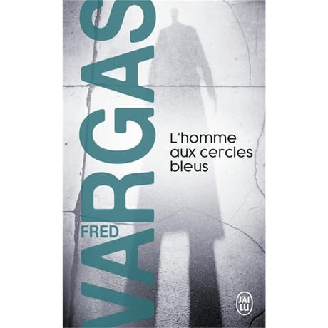 Fred Vargas - L'homme aux cercles bleus