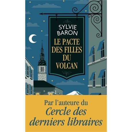 Sylvie Baron - Le pacte des filles du volcan