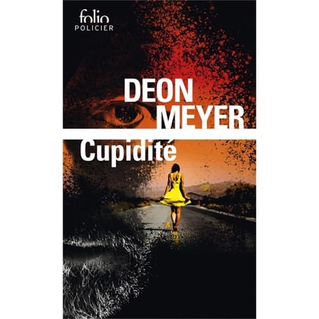 Deon Meyer - Cupidité