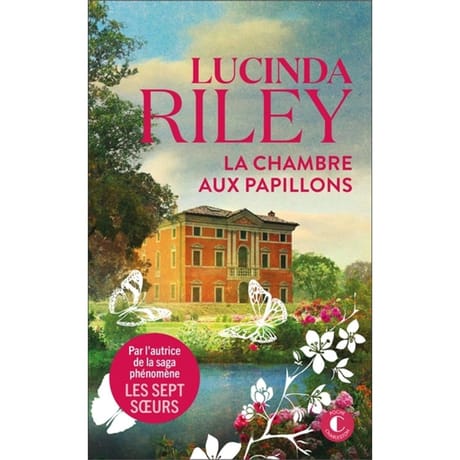 Lucinda Riley - La chambre aux papillons