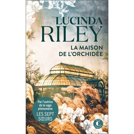 Lucinda Riley - La maison de l'orchidée
