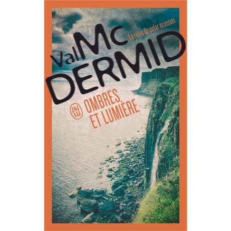 Val McDermid - Ombres et limière : une enquête de Karen Pirie