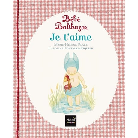 Bébé balthazar, je t'aime