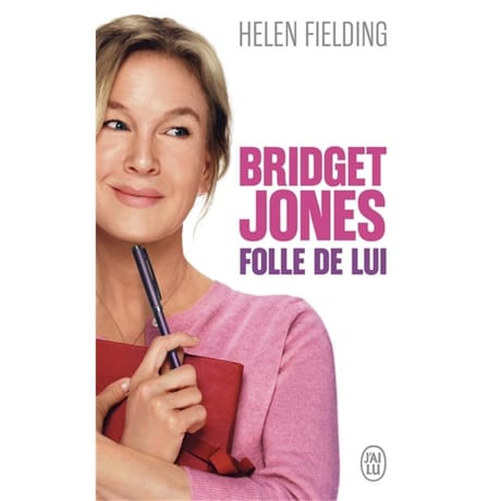Helen Fielding - Bridget Jones : folle de lui